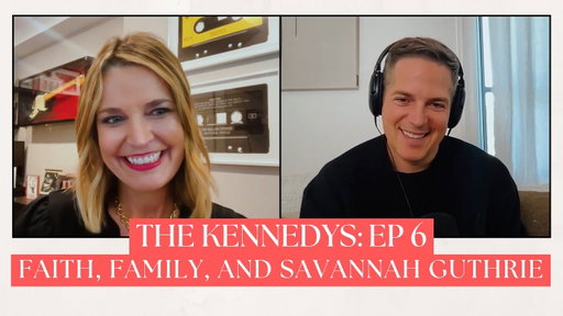 Savannah Guthrie on Faith, Family & Her New Book | The Kennedy's Ep 6