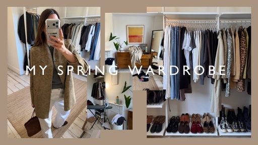 Where I've Been & Organising My Wardrobe For Spring