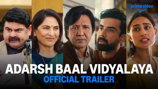 Adarsh Baal Vidyalaya - Official Trailer | Prime Video India