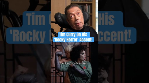 Tim Curry on Creating the Iconic Voice of 'Rocky Horror'!