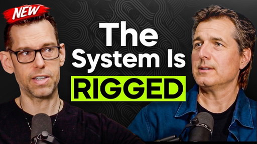 The Psychology of a Rigged System | Tom Bilyeu