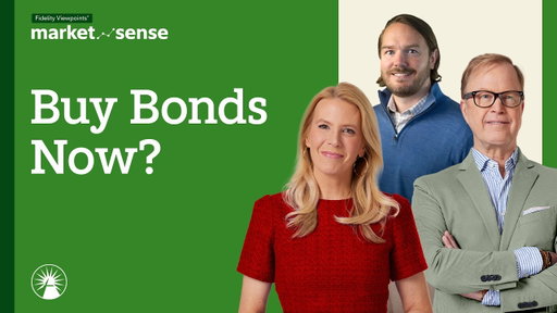 The Best Time To Buy Bonds In Years? | Market Sense | Fidelity Investments