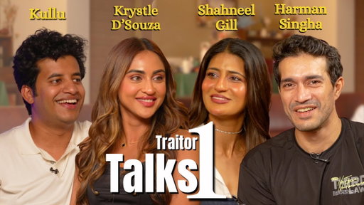 Traitors Talk -1  | Behind the Scenes | @KrystleClearofficial Shahneel Gill | Harman Singh | Kullu