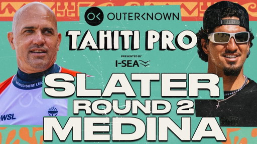 Kelly Slater vs Gabriel Medina | Outerknown Tahiti Pro pres by I-SEA 2026 - Round 2 Full Replay