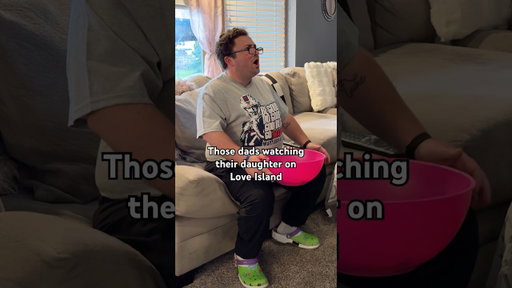 Those dads watching their daughter on Love Island! #shorts