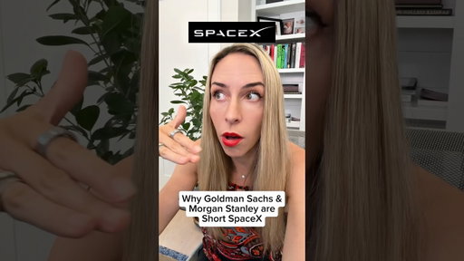 Why Goldman Sachs & Morgan Stanley were Short SpaceX