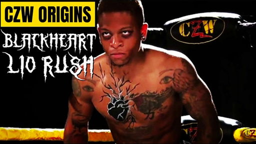 The Creation of Blackheart Lio Rush | CZW Origins
