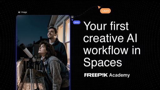 Build your first creative AI workflow in Spaces | Magnific Academy