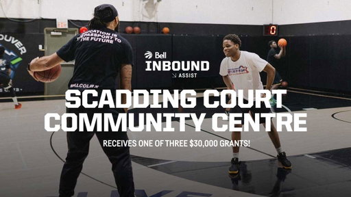 Bell Inbound Assist | Scadding Court Community Centre | Toronto Raptors x Bell