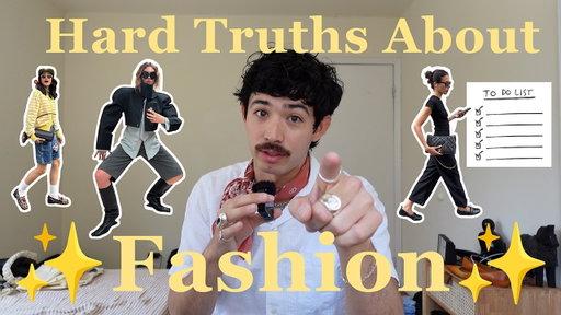 Hard Truths About Fashion