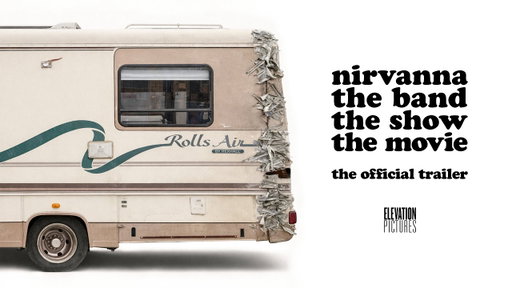 NIRVANNA THE BAND THE SHOW THE MOVIE | Official Trailer HD