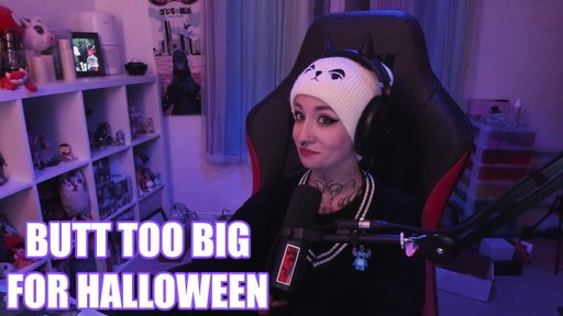 Butt too big for halloween