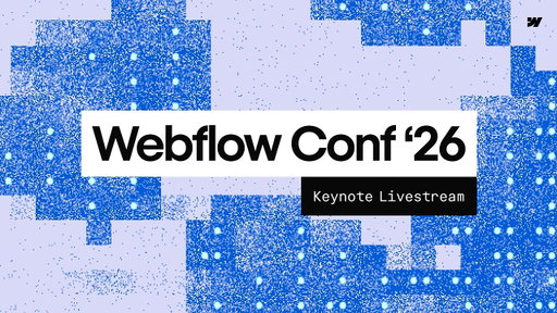Webflow Conf Keynote 2026 (Replay)