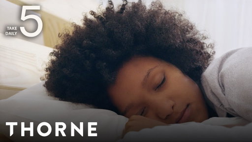 Magnesium vs Melatonin for Natural Sleep Support | Take 5 Daily | Thorne
