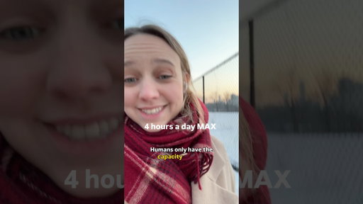 4 hours a day MAX, it’s backed by science! (Read the description)
