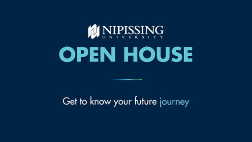 Visit Nipissing University at one of our Open House Events