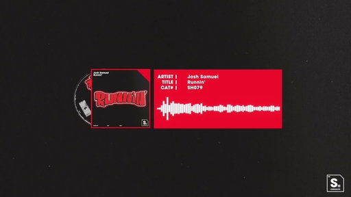 Josh Samuel - Runnin' [STEREOHYPE]