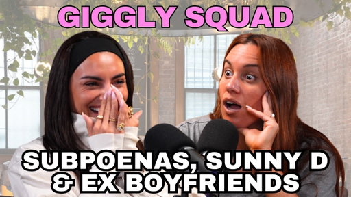 Giggling about subpoenas, sunny d, and ex boyfriends with Hannah Berner and Paige DeSorbo