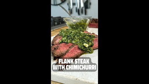This Flank Steak + Chimichurri Will Blow Your Mind!