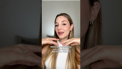 Maquillaje con mis favs de Natura