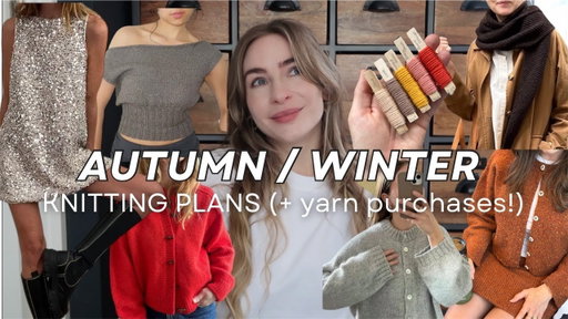 Autumn/Winter Knitting Plans + Yarn Choices