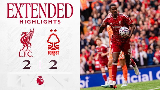 Extended Highlights: Liverpool 2-2 Nottingham Forest | Isak & Munoz score in draw