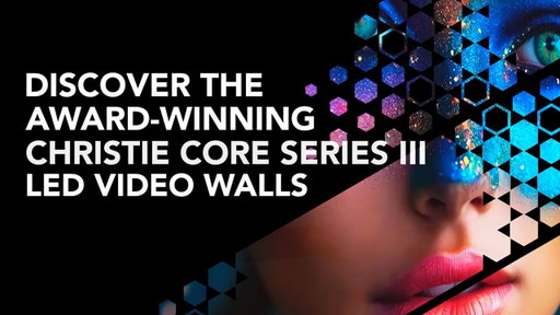 Think LED. Think Christie Core Series III.