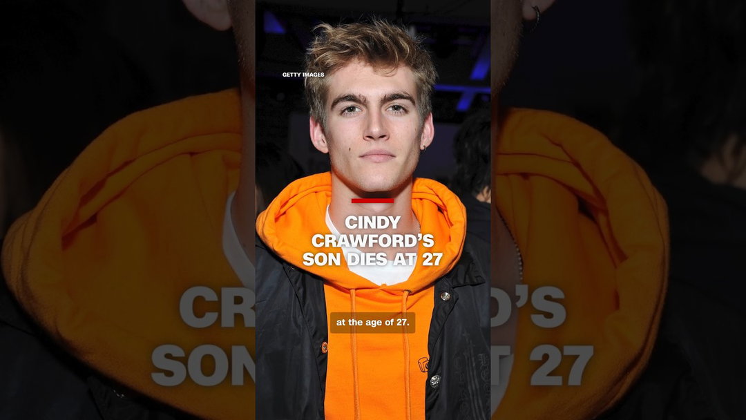 Cindy Crawford's son dies at 27