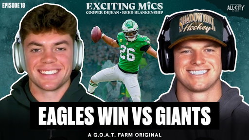 Eagles WIN vs Giants, RB's Saquon & Tank SHINE, Cam Skattebo's Injury & More | Exciting Mics Ep. 18