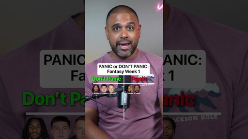 Who to panic and not panic on in Week 1
