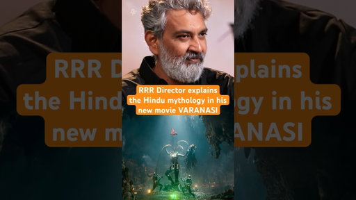 #Varanasi/#RRR director/writer S.S. Rajamouli talks about Hindu mythology