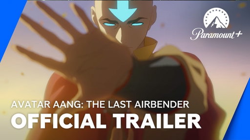 Avatar Aang: The Last Airbender | Official Trailer | Paramount+ UK & Ireland