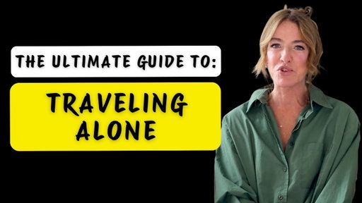 The Ultimate Guide To Traveling Solo & Friend Trips