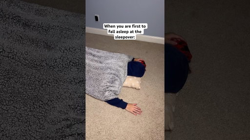 When you fall asleep first at the sleepover
