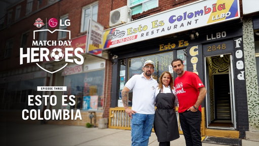 Match Day Heroes | EP3: Esto es Colombia | TFC x LG Canada