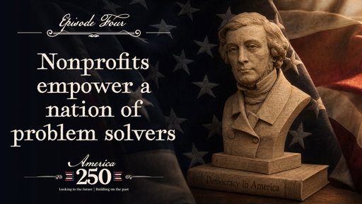 Nonprofits empower a nation of problem solvers | Episode 4