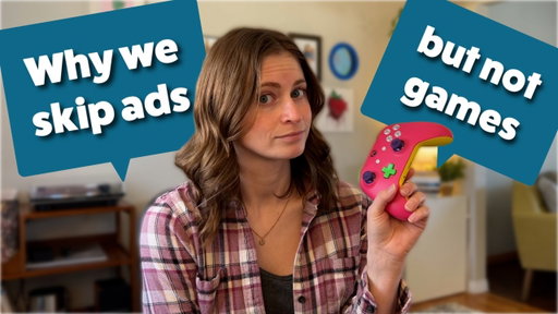 What Game Design Gets Right About Attention (That Advertising Gets Wrong)