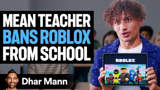 Mean Teacher BANS ROBLOX From School Ft. Foltyn | Dhar Mann Studios