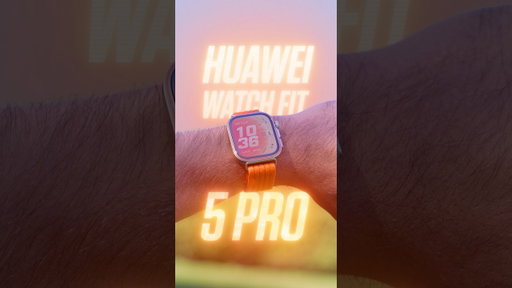 Huawei Watch Fit 5 Pro - Everything You Need to Know