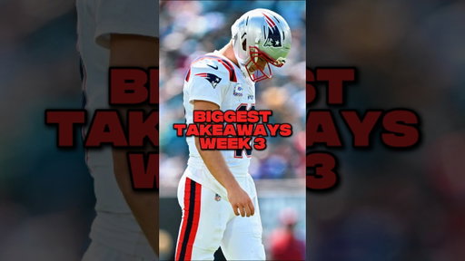 Biggest Takeaways From NFL Week 3