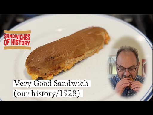 Very Good Sandwich (1928) on Sandwiches of History⁣