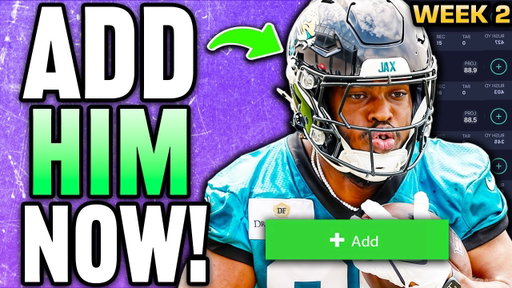 Week 2 Waiver Wire Targets You NEED to Add ASAP!
