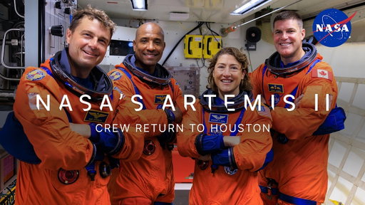 NASA's Artemis II Crew Return to Houston