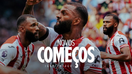 Novos Começos | New Beginnings | Igor Thiago's Journey to Premier League Goalscorer 🇧🇷
