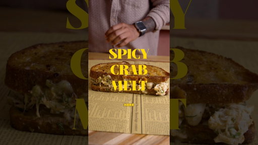SPICY CRAB MELT! Perfect summer melt
