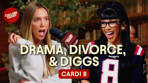Cardi B: Drama, Divorce, & Diggs (Full Episode)