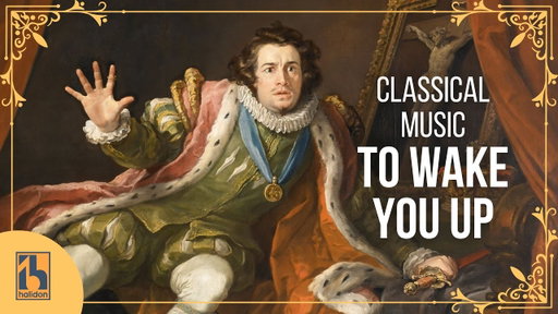 Classical Music to Wake You Up