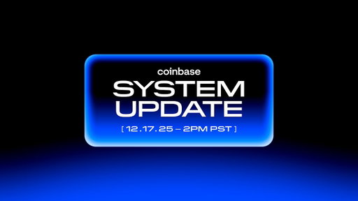 Coinbase System Update 2025