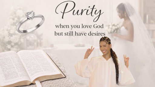 Purity Talk | When you Love God and have desires | Waiting till marriage with Christine Obanor