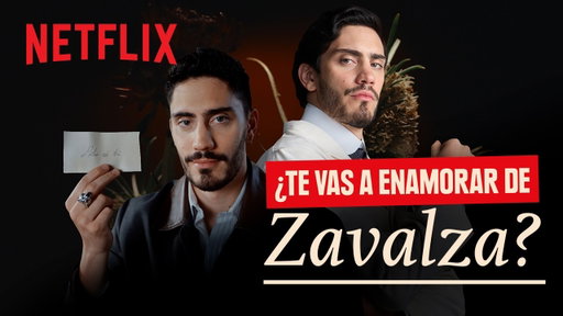 Básicos del Mal de Amores | Conoce a Zavalza por Iván | Netflix
